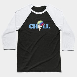 CHILL rainbow snow cone Baseball T-Shirt